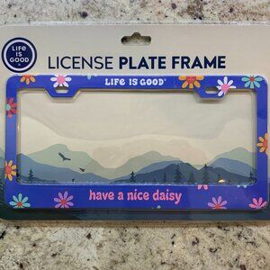 Life Is Good License Plate Frame Have A Nice Daisy